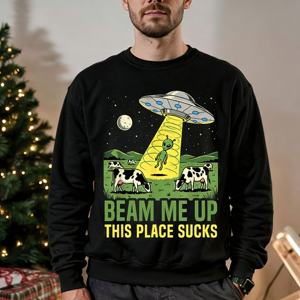 Beam Me Up This Place Sucks 남성 - Winter Clothing Quotes 리뷰 및 가격