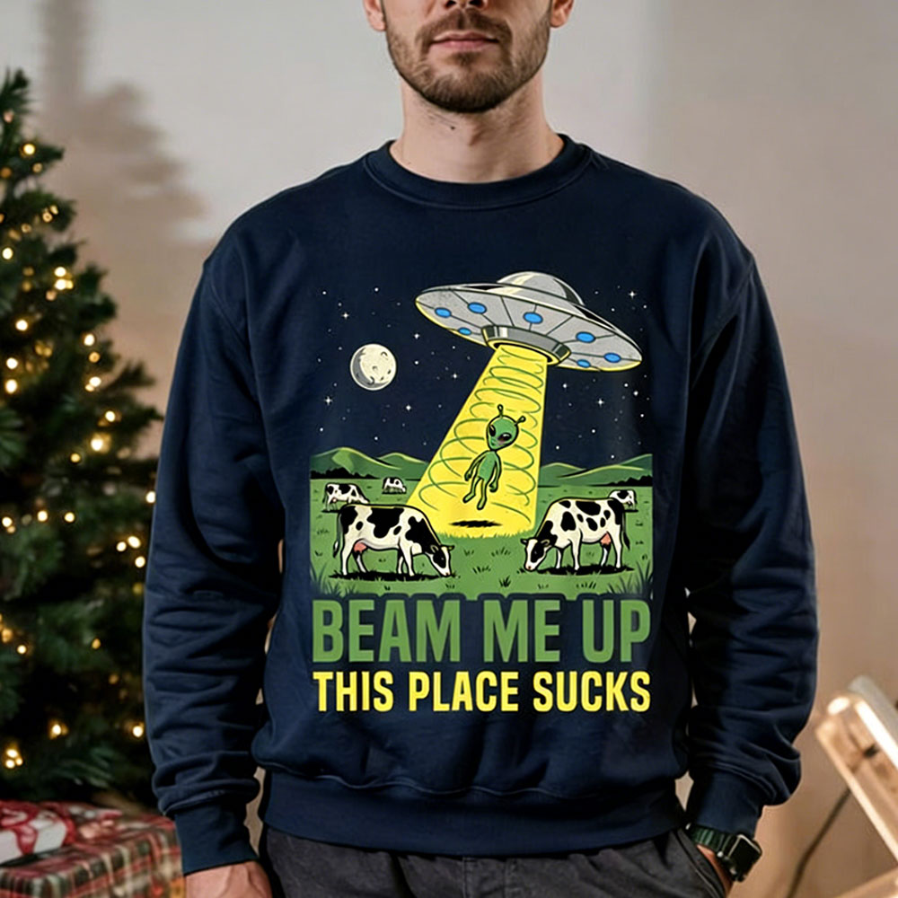 Beam Me Up This Place Sucks 남성 - Winter Clothing Quotes 리뷰 및 가격
